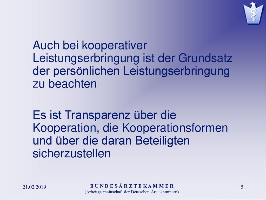 Auch bei kooperativer Leistungserbringung ist der Grundsatz der persönlichen Leistungserbringung zu beachten