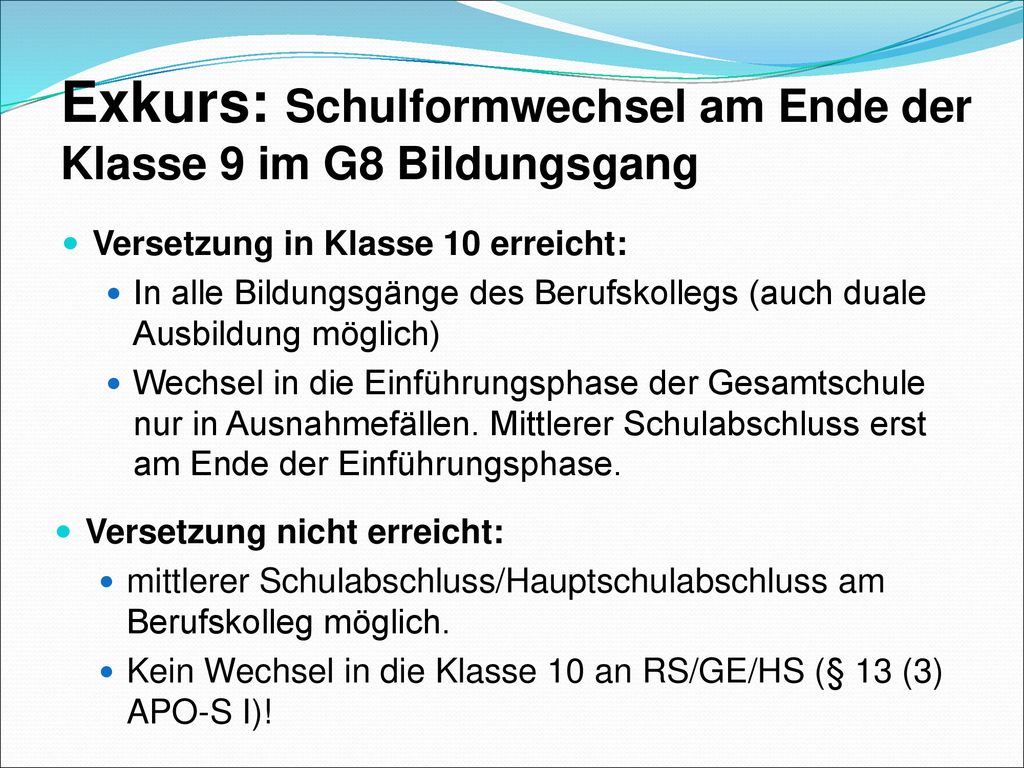 Exkurs: Schulformwechsel am Ende der Klasse 9 im G8 Bildungsgang
