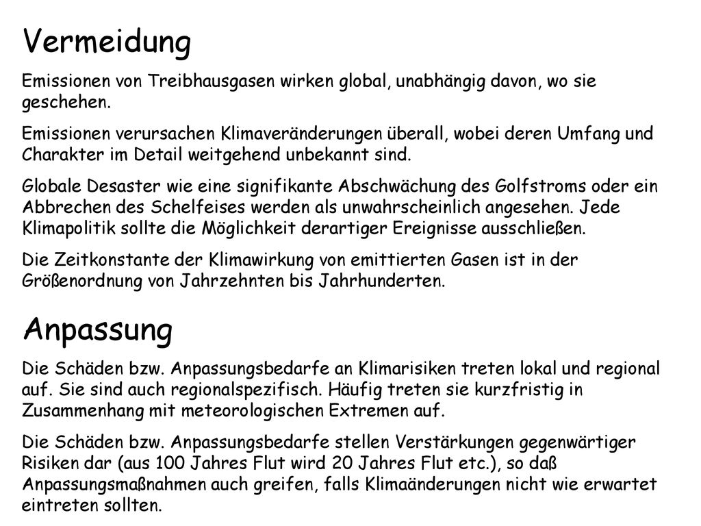 Vermeidung Emissionen von Treibhausgasen wirken global, unabhängig davon, wo sie geschehen.
