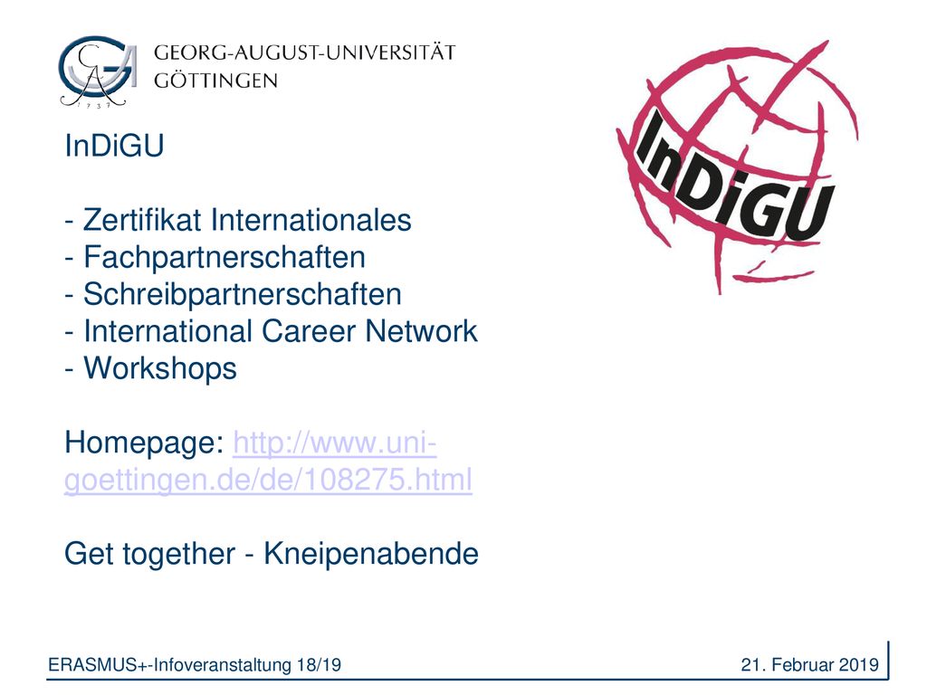 InDiGU - Zertifikat Internationales - Fachpartnerschaften - Schreibpartnerschaften - International Career Network - Workshops Homepage:   Get together - Kneipenabende