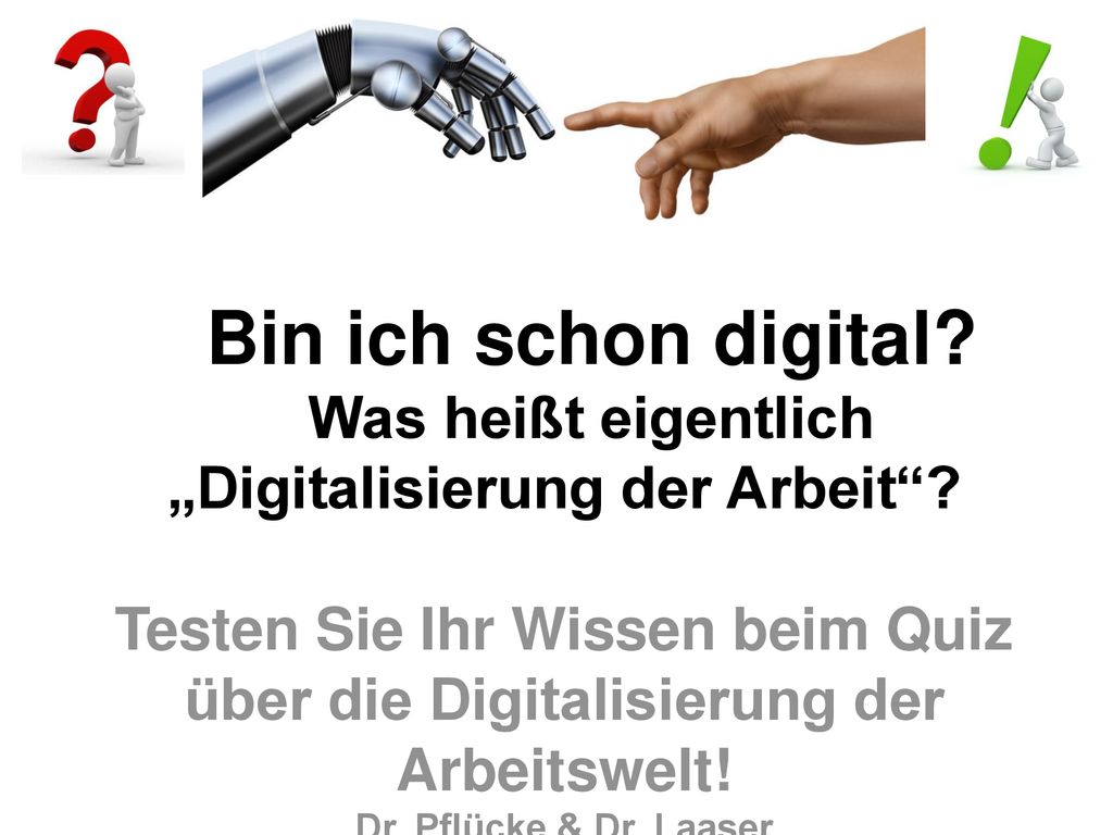 Bin ich schon digital Was heißt eigentlich „Digitalisierung der Arbeit Testen Sie Ihr Wissen beim Quiz über die Digitalisierung der Arbeitswelt!