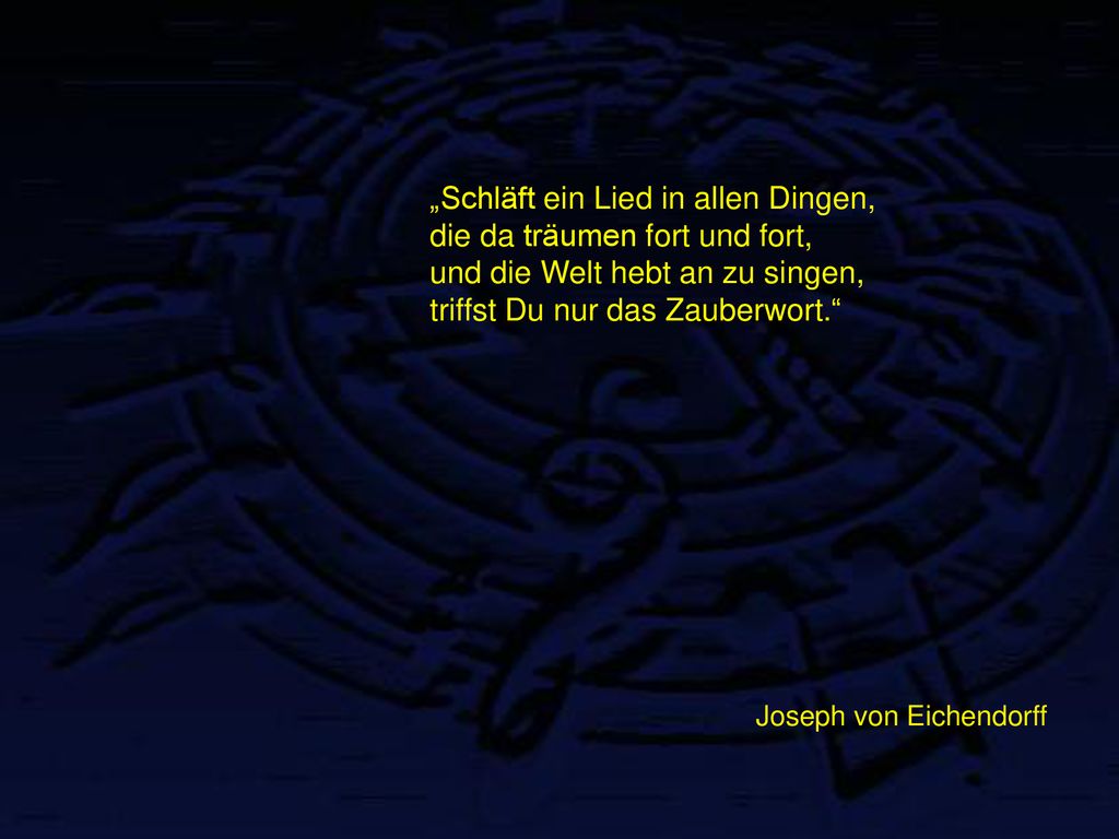„Schläft ein Lied in allen Dingen, die da träumen fort und fort,