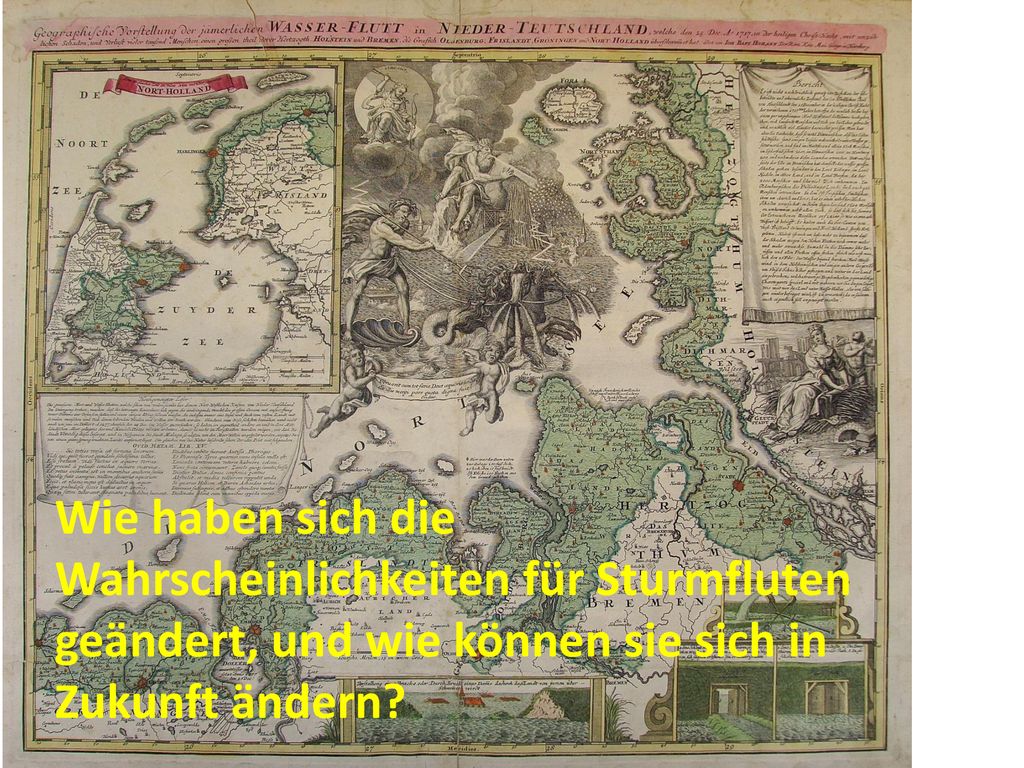 Wie haben sich die Wahrscheinlichkeiten für Sturmfluten geändert, und wie können sie sich in Zukunft ändern