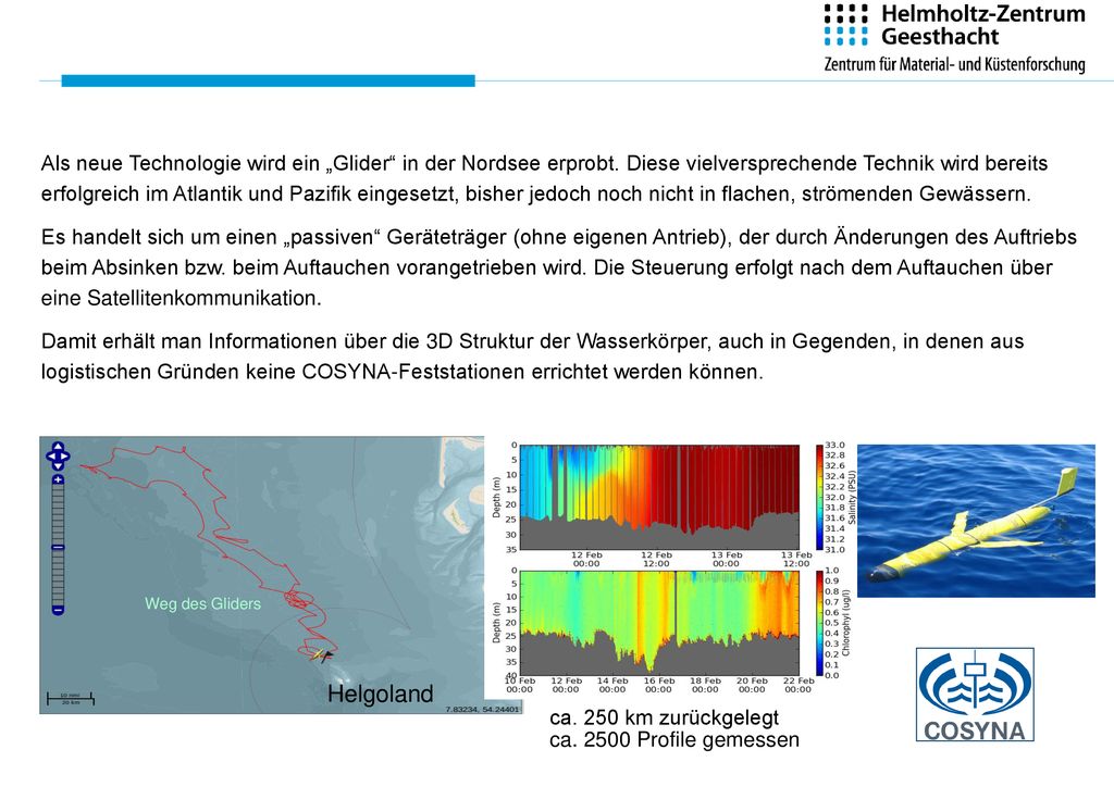 Als neue Technologie wird ein „Glider in der Nordsee erprobt