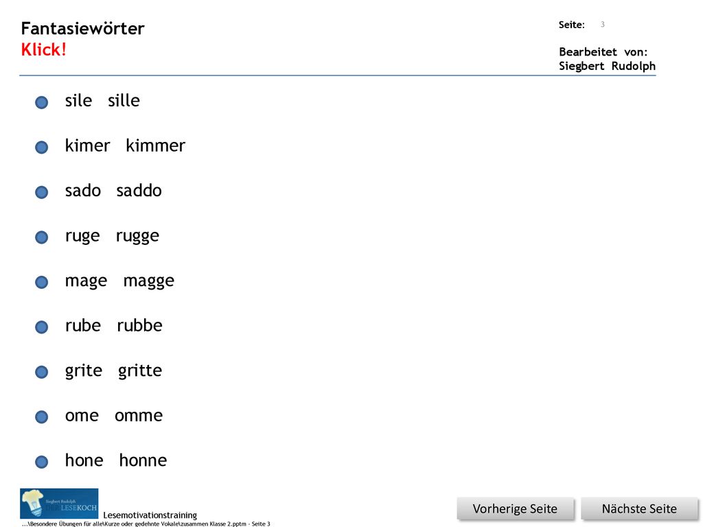 Fantasiewörter Klick! sile sille kimer kimmer sado saddo ruge rugge