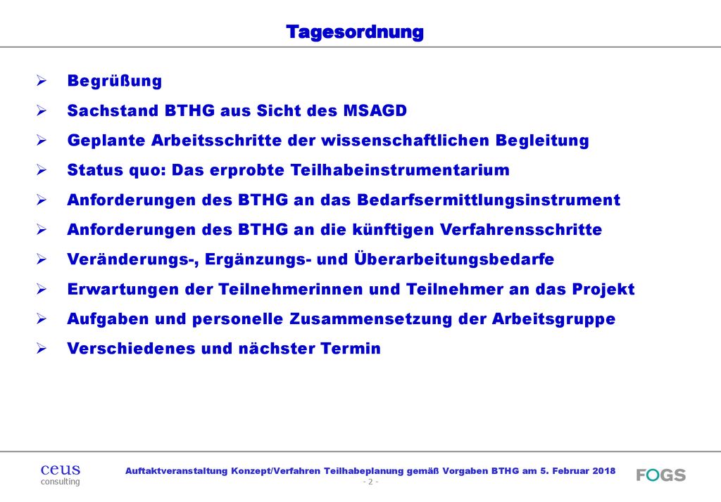 Tagesordnung Begrüßung Sachstand BTHG aus Sicht des MSAGD