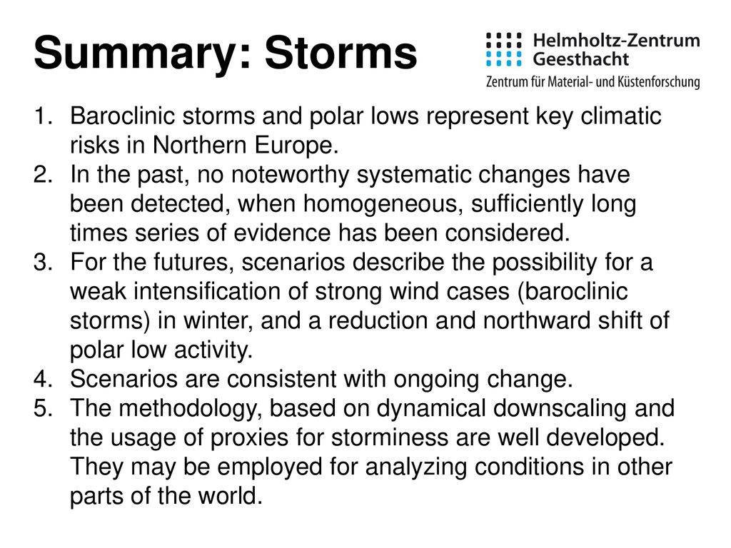 Summary: Storms Baroclinic storms and polar lows represent key climatic risks in Northern Europe.