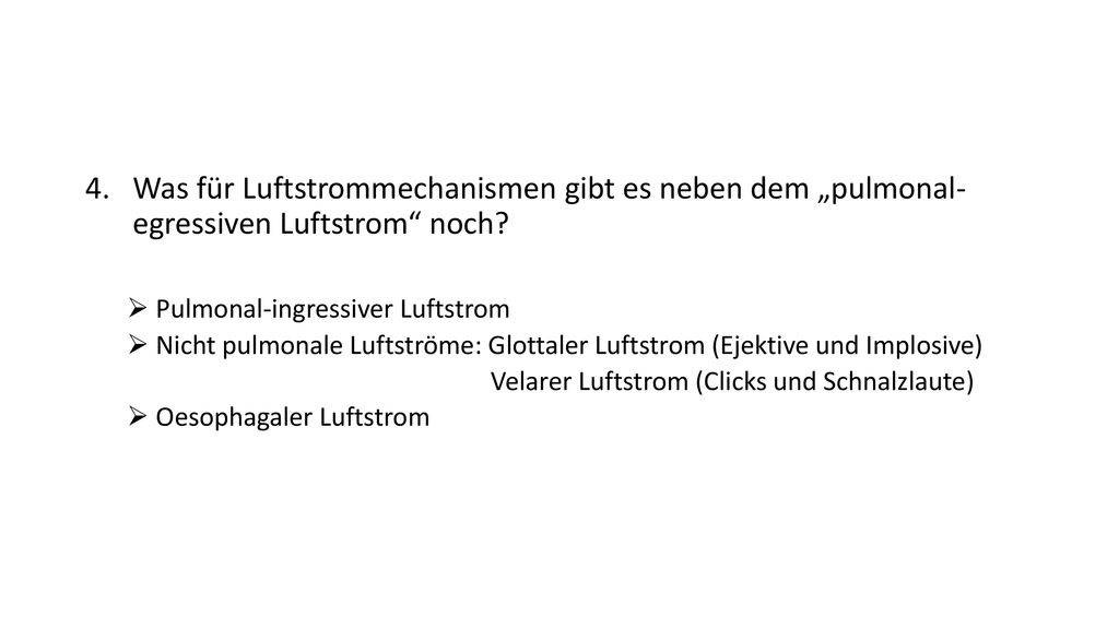 Was für Luftstrommechanismen gibt es neben dem „pulmonal- egressiven Luftstrom noch