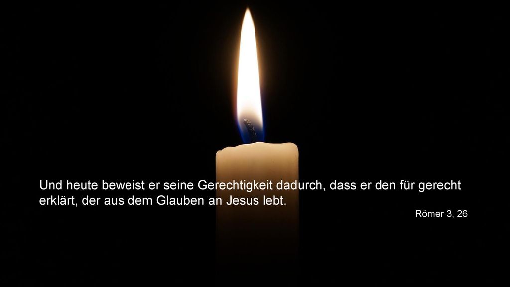 Und heute beweist er seine Gerechtigkeit dadurch, dass er den für gerecht erklärt, der aus dem Glauben an Jesus lebt.