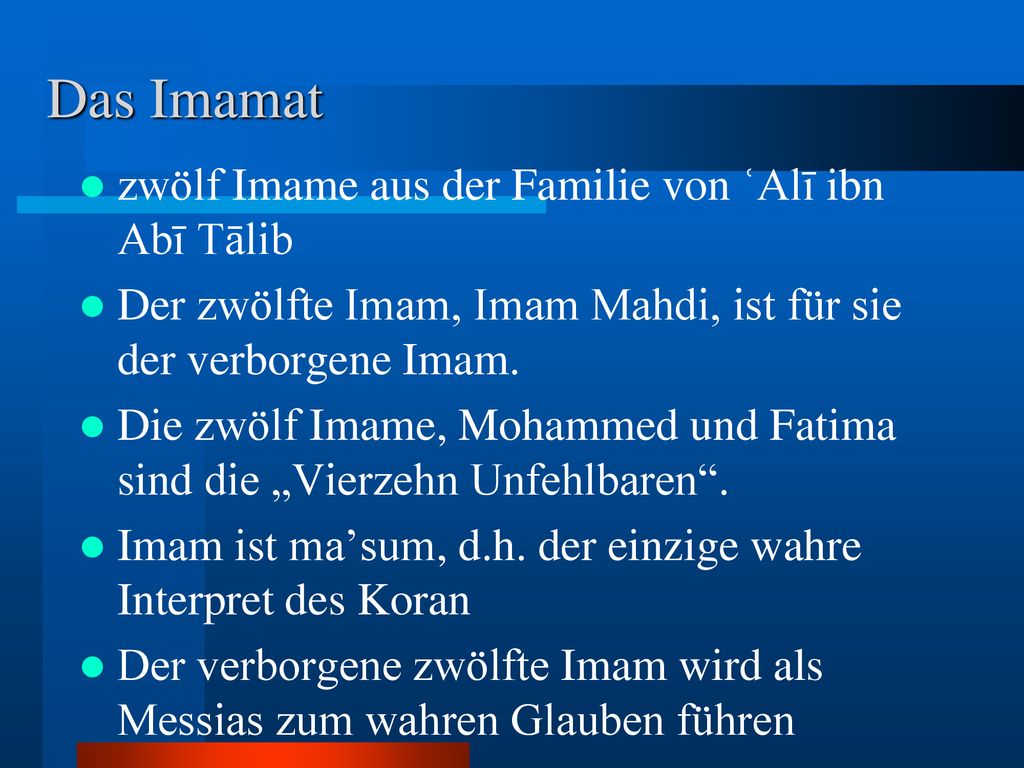 Das Imamat zwölf Imame aus der Familie von ʿAlī ibn Abī Tālib