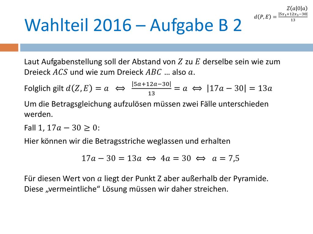 𝑍 𝑎 0 𝑎 𝑑 𝑃,𝐸 = 5 𝑥 𝑥 3 − Wahlteil 2016 – Aufgabe B 2.