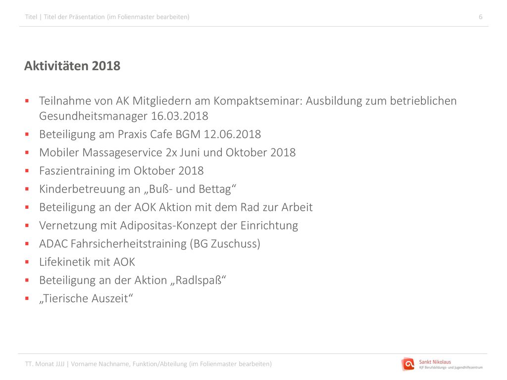Aktivitäten 2018 Teilnahme von AK Mitgliedern am Kompaktseminar: Ausbildung zum betrieblichen Gesundheitsmanager