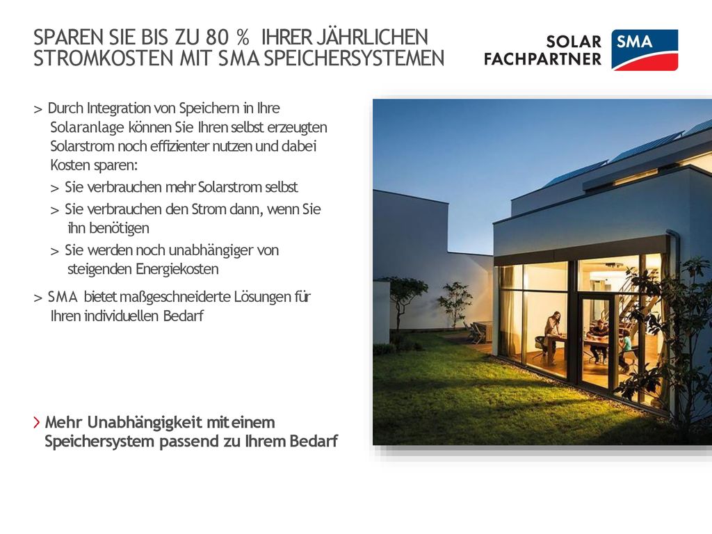 SPAREN SIE BIS ZU 80 % IHRER JÄHRLICHEN STROMKOSTEN MIT SMA SPEICHERSYSTEMEN