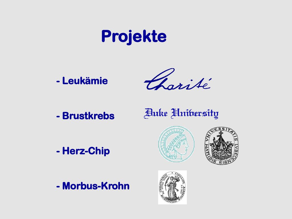 Projekte - Leukämie - Brustkrebs - Herz-Chip - Morbus-Krohn
