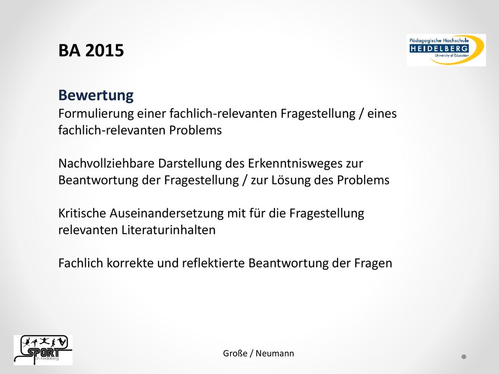BA 2015 Bewertung. Formulierung einer fachlich-relevanten Fragestellung / eines fachlich-relevanten Problems.