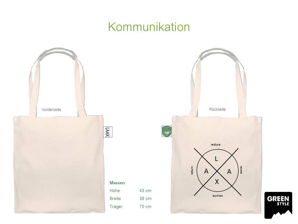 Kommunikation L A A X Massen: Höhe 43 cm Breite 38 cm Träger 70 cm