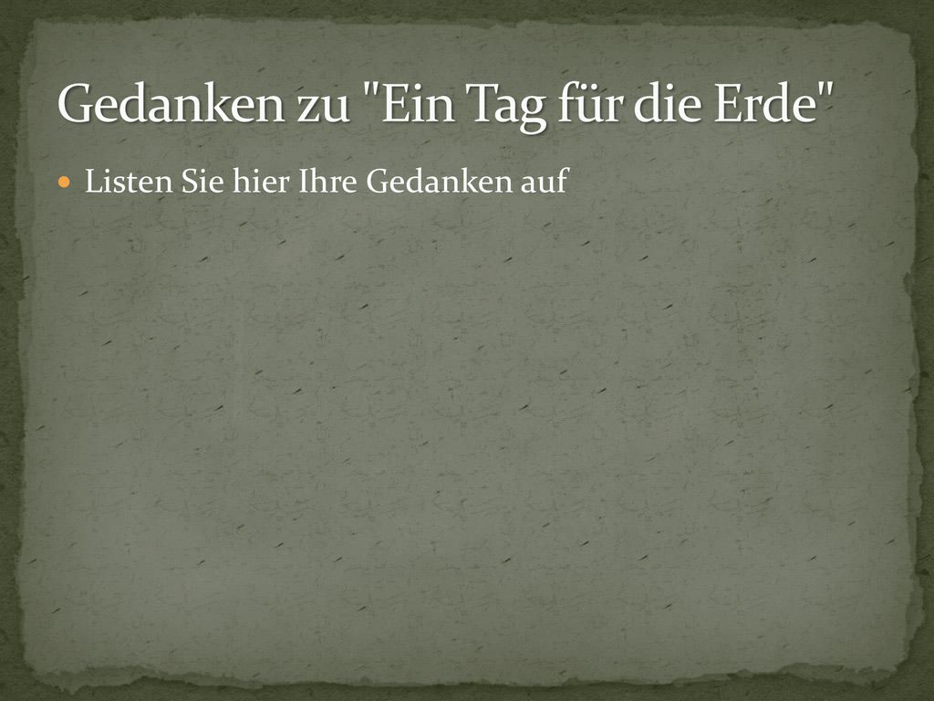 Gedanken zu Ein Tag für die Erde