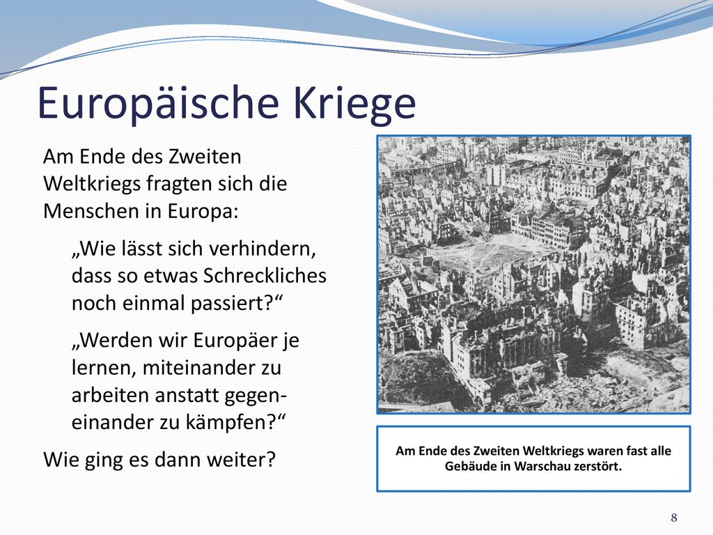 Europäische Kriege Am Ende des Zweiten Weltkriegs waren fast alle Gebäude in Warschau zerstört.