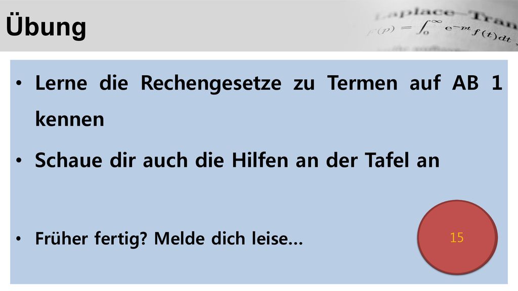 Übung Lerne die Rechengesetze zu Termen auf AB 1 kennen