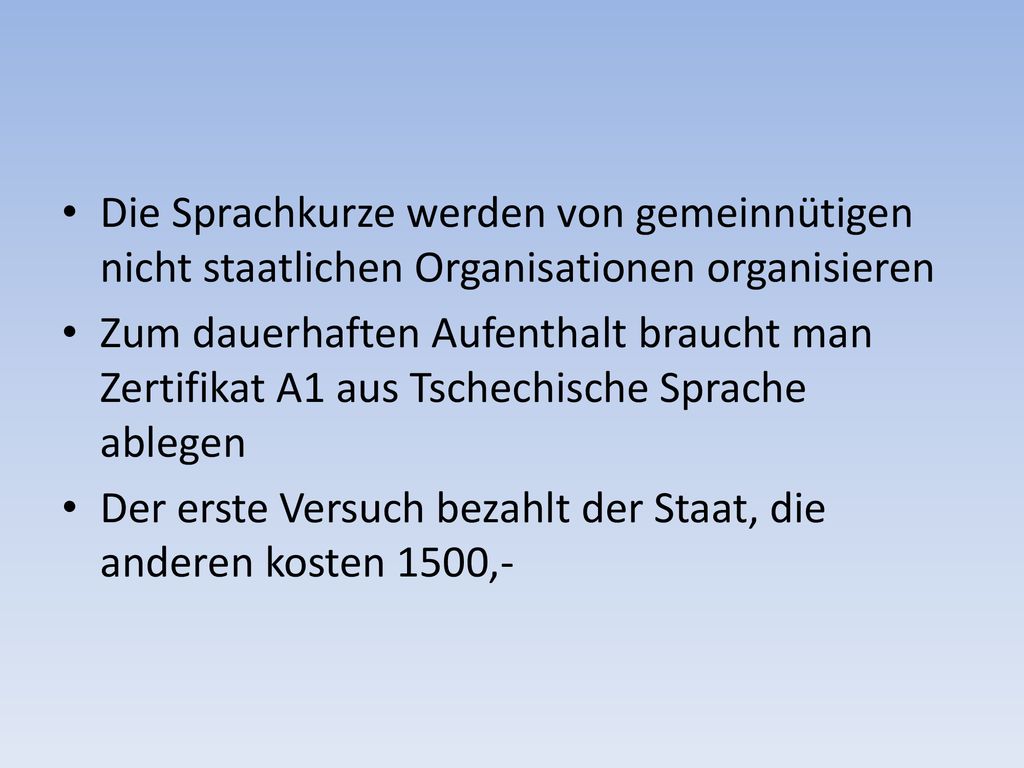 Die Sprachkurze werden von gemeinnütigen nicht staatlichen Organisationen organisieren