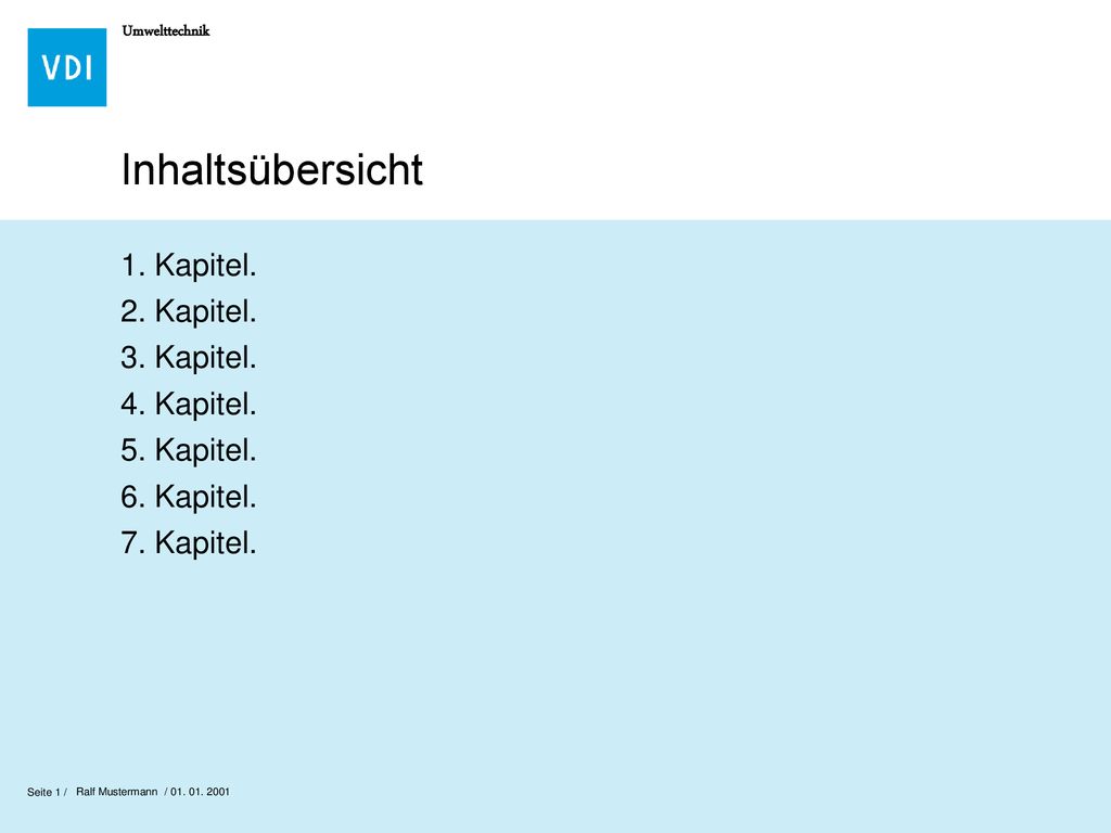Inhaltsübersicht 1. Kapitel. 2. Kapitel. 3. Kapitel. 4. Kapitel. 5. Kapitel. 6. Kapitel. 7. Kapitel.