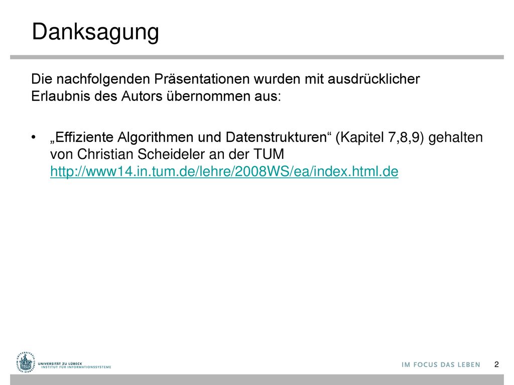 Danksagung Die nachfolgenden Präsentationen wurden mit ausdrücklicher Erlaubnis des Autors übernommen aus:
