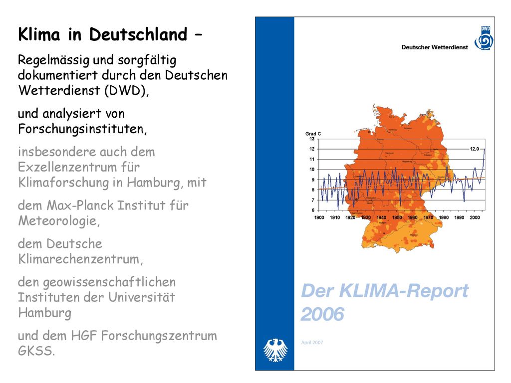 Klima in Deutschland – Regelmässig und sorgfältig dokumentiert durch den Deutschen Wetterdienst (DWD),