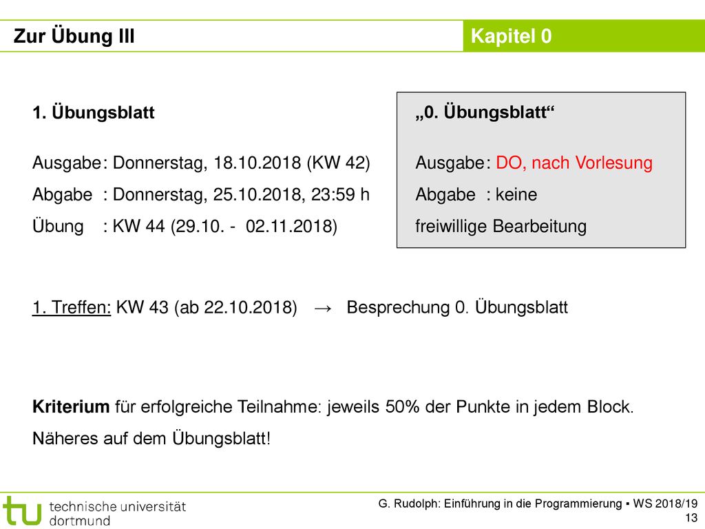 Zur Übung III „0. Übungsblatt Ausgabe : DO, nach Vorlesung
