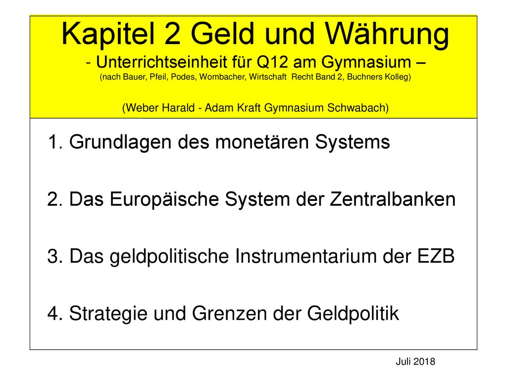 Kapitel 2 Geld und Währung - Unterrichtseinheit für Q12 am Gymnasium – (nach Bauer, Pfeil, Podes, Wombacher, Wirtschaft Recht Band 2, Buchners Kolleg) (Weber Harald - Adam Kraft Gymnasium Schwabach)