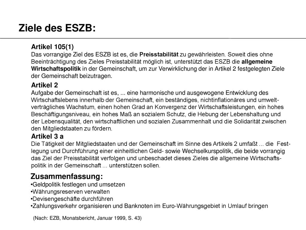 Ziele des ESZB: Zusammenfassung: Artikel 105(1) Artikel 2 Artikel 3 a