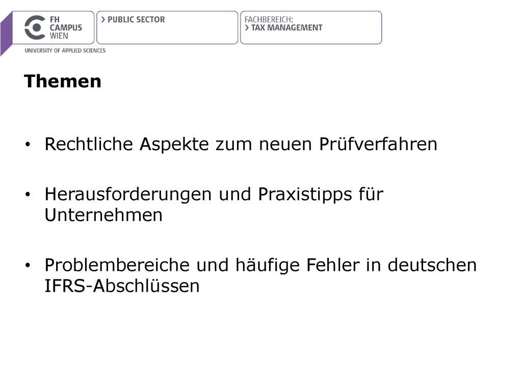 Themen Rechtliche Aspekte zum neuen Prüfverfahren. Herausforderungen und Praxistipps für Unternehmen.