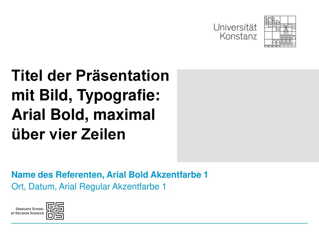 Titel der Präsentation mit Bild, Typografie: Arial Bold, maximal über vier Zeilen