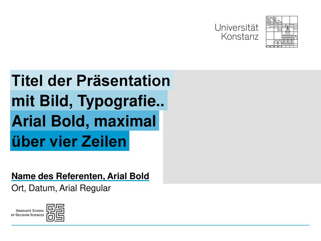 Titel der Präsentation mit Bild, Typografie.. Arial Bold, maximal