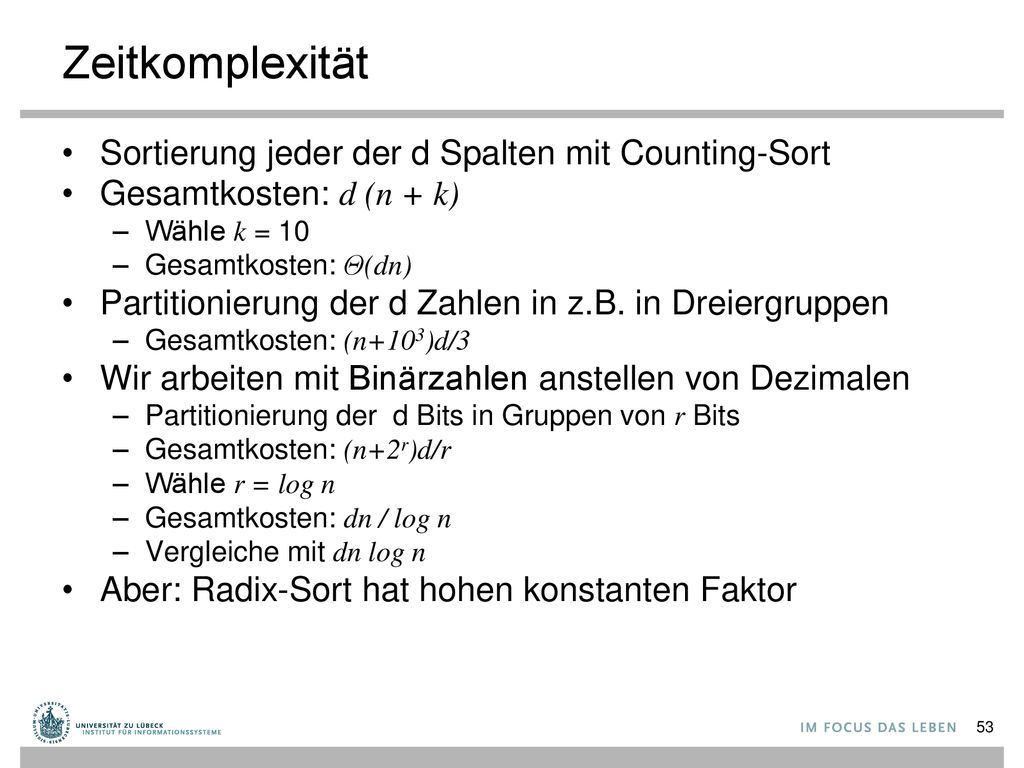 Zeitkomplexität Sortierung jeder der d Spalten mit Counting-Sort