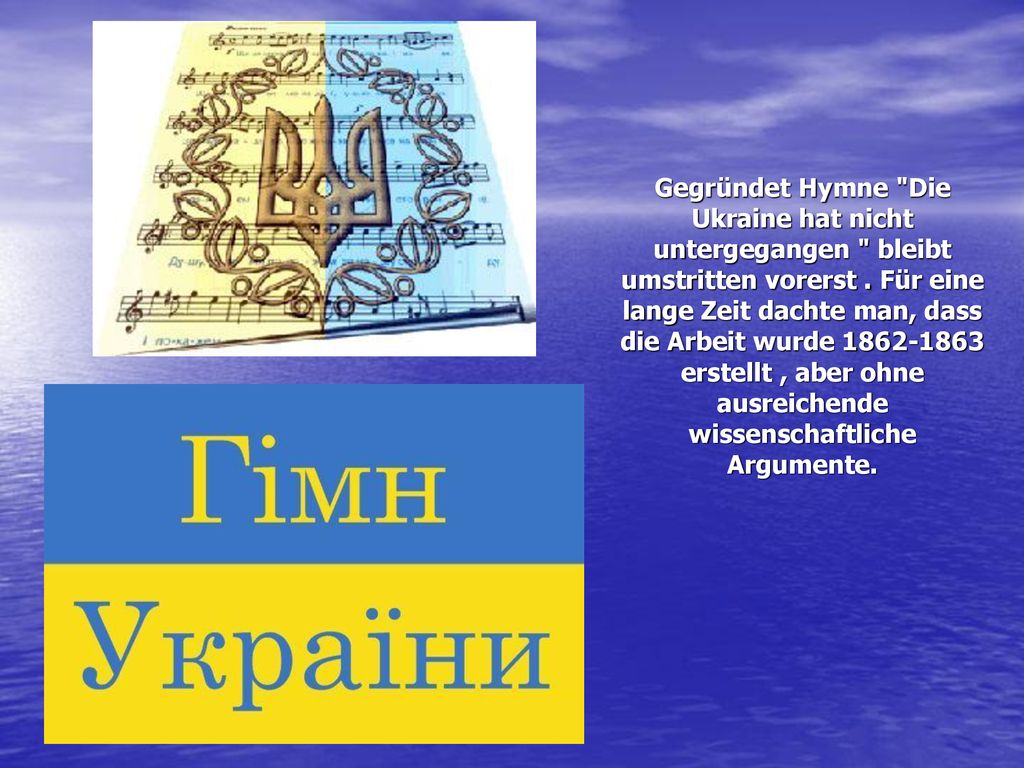 Gegründet Hymne Die Ukraine hat nicht untergegangen bleibt umstritten vorerst .