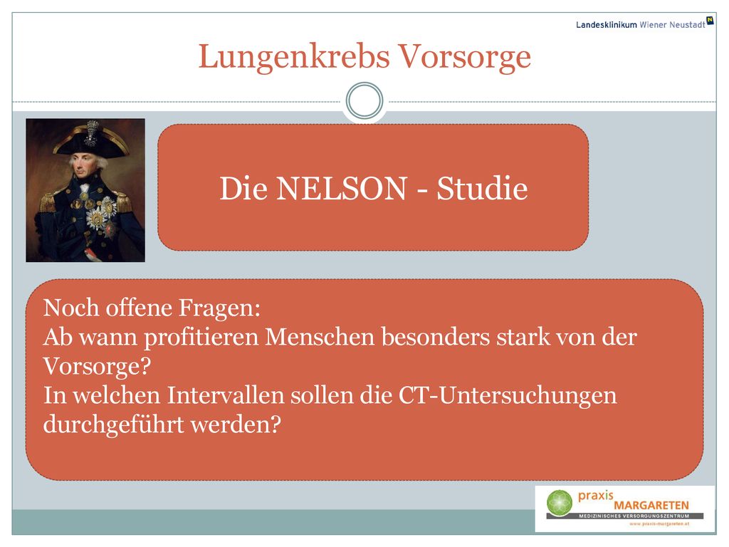 Lungenkrebs Vorsorge Die NELSON - Studie Noch offene Fragen: