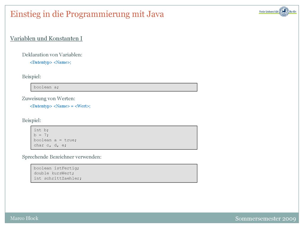 Einstieg in die Programmierung mit Java Variablen und Konstanten I