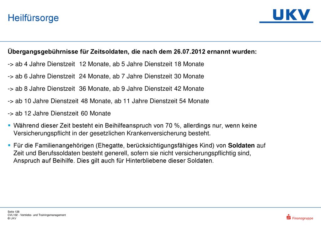 Heilfürsorge Übergangsgebührnisse für Zeitsoldaten, die nach dem ernannt wurden: