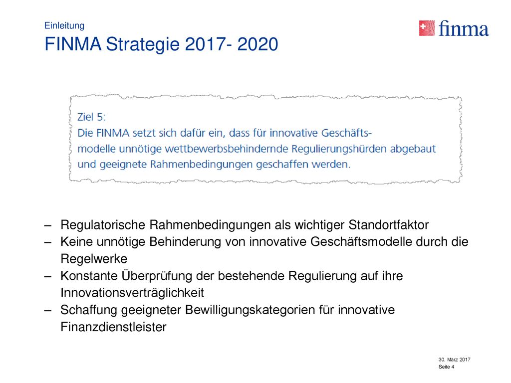 Einleitung FINMA Strategie Regulatorische Rahmenbedingungen als wichtiger Standortfaktor.