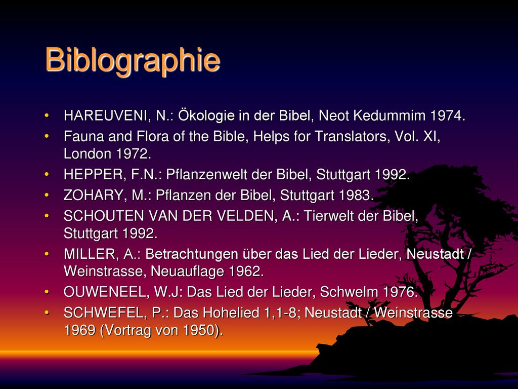 Biblographie HAREUVENI, N.: Ökologie in der Bibel, Neot Kedummim 1974.