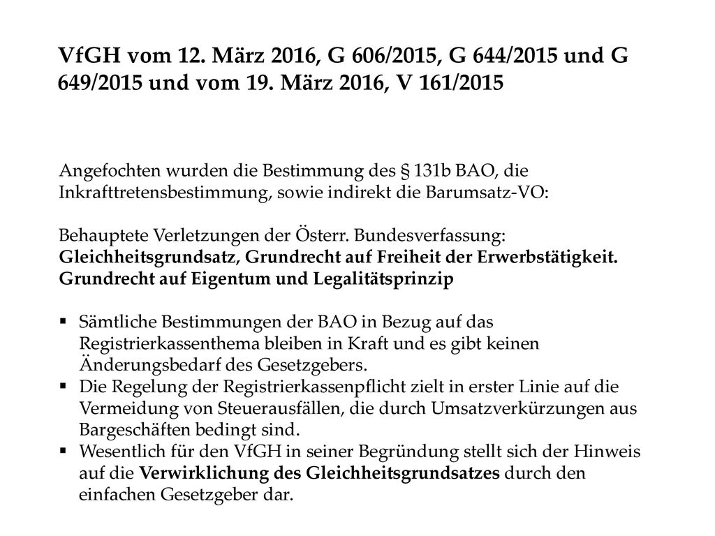 VfGH vom 12. März 2016, G 606/2015, G 644/2015 und G 649/2015 und vom 19. März 2016, V 161/2015
