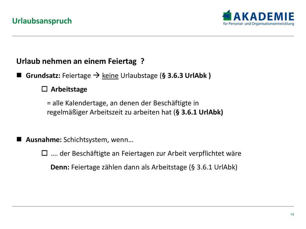 Urlaub nehmen an einem Feiertag