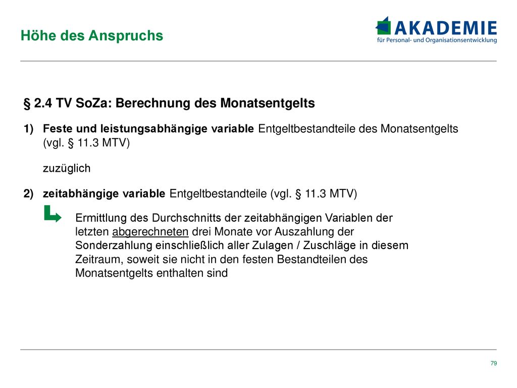 Höhe des Anspruchs § 2.4 TV SoZa: Berechnung des Monatsentgelts