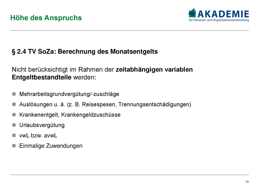 Höhe des Anspruchs § 2.4 TV SoZa: Berechnung des Monatsentgelts
