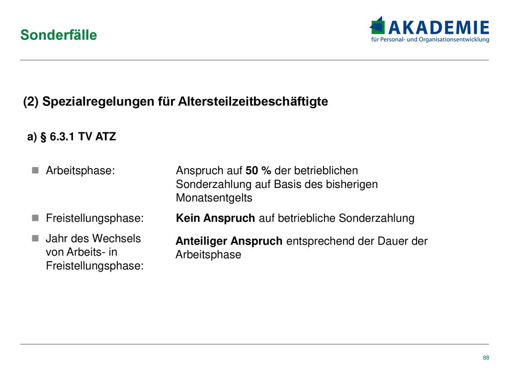 Sonderfälle (2) Spezialregelungen für Altersteilzeitbeschäftigte
