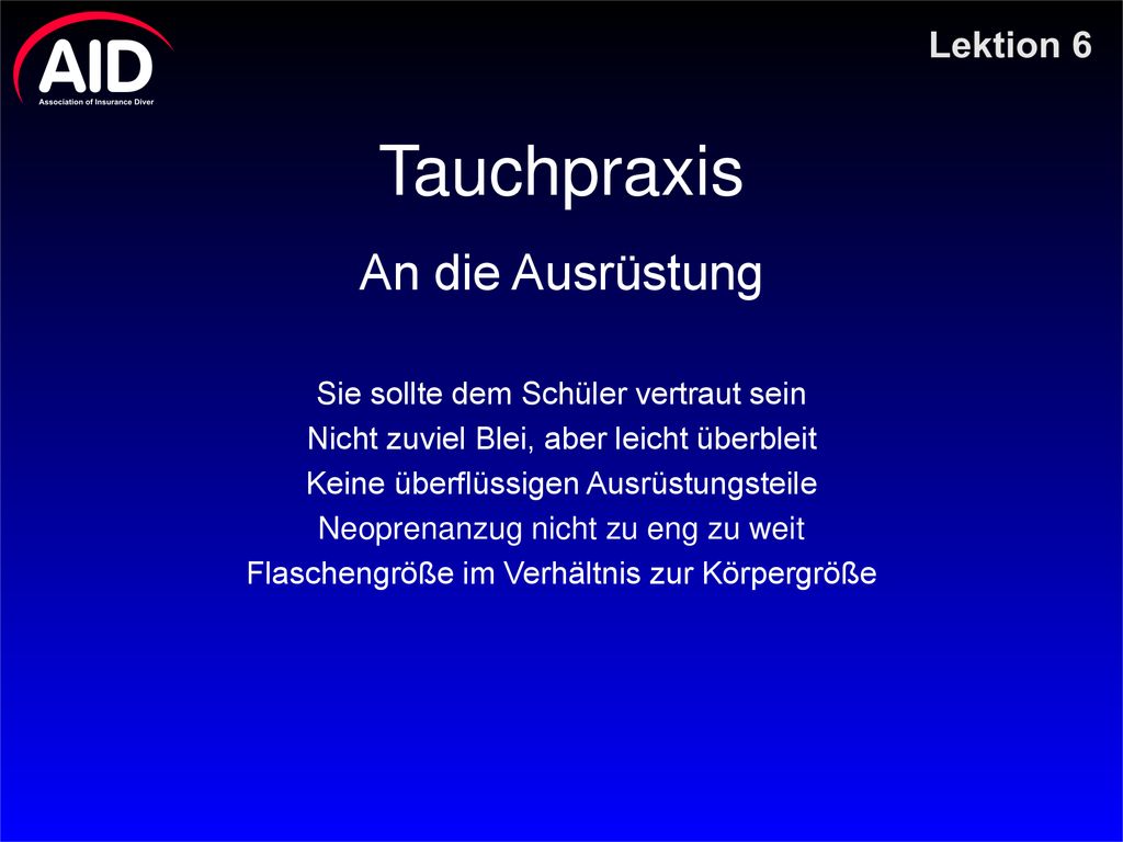 Tauchpraxis An die Ausrüstung Sie sollte dem Schüler vertraut sein