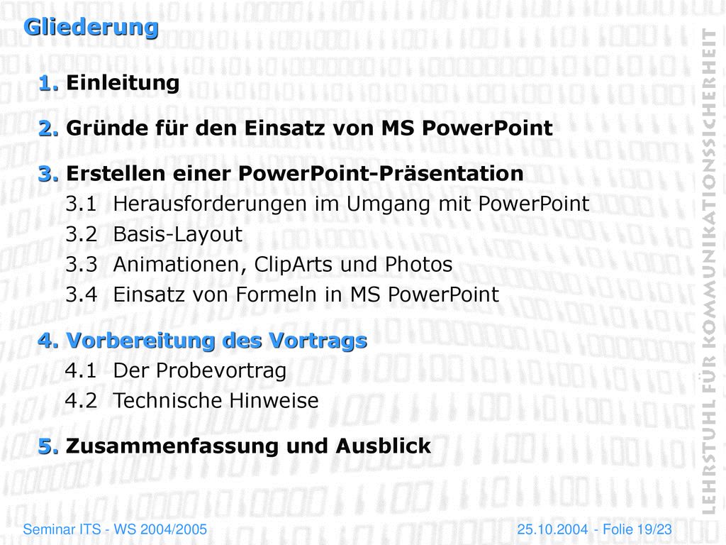 Gliederung 1. Einleitung 2. Gründe für den Einsatz von MS PowerPoint