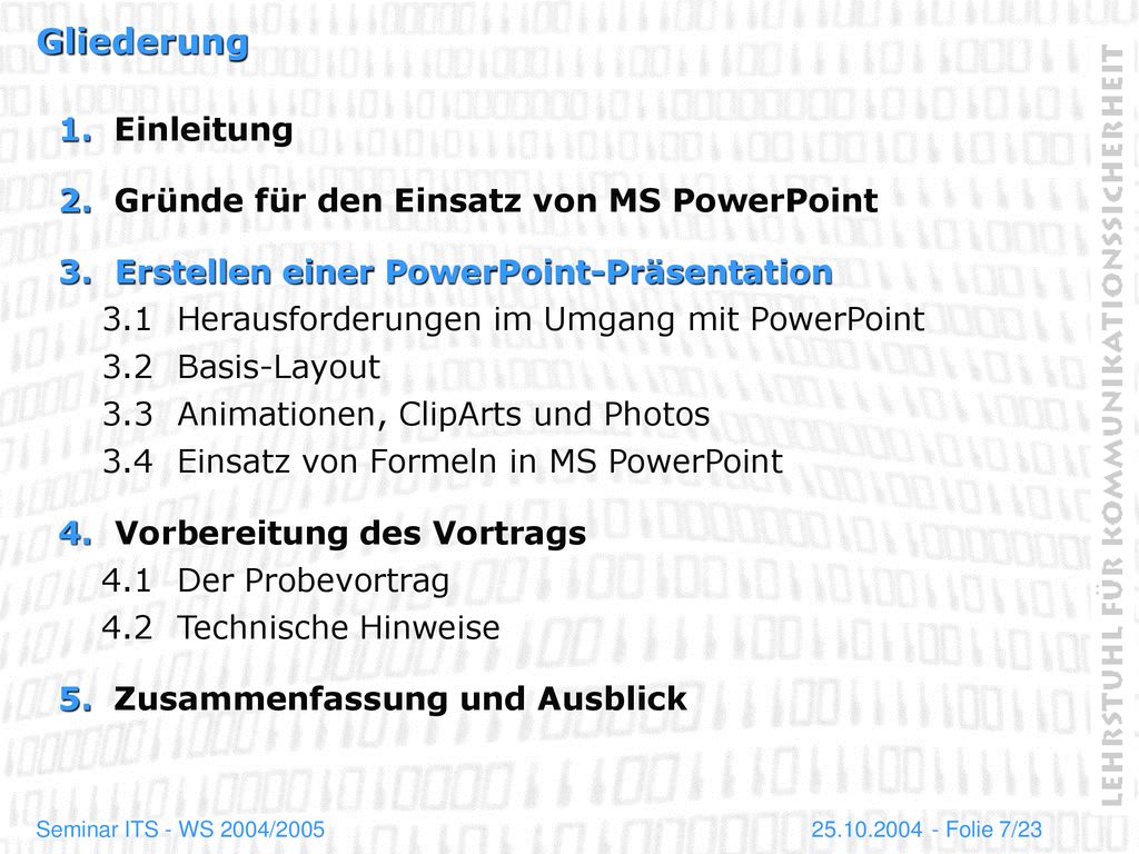 Gliederung 1. Einleitung 2. Gründe für den Einsatz von MS PowerPoint