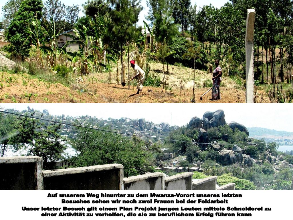 Auf unserem Weg hinunter zu dem Mwanza-Vorort unseres letzten