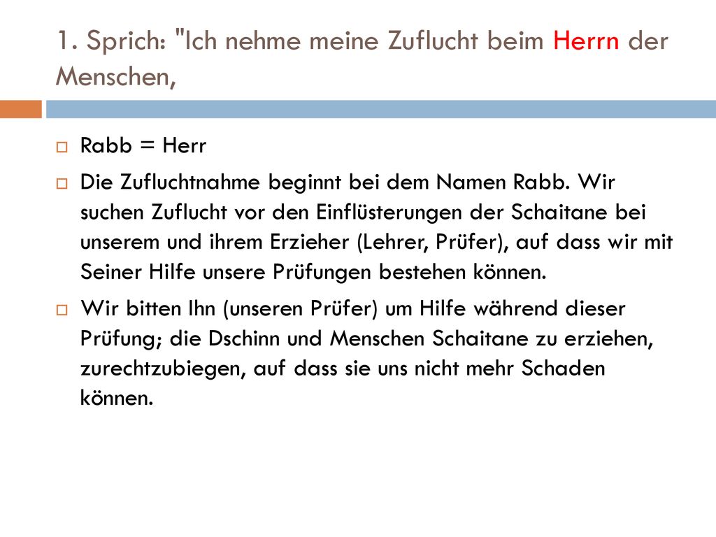 1. Sprich: Ich nehme meine Zuflucht beim Herrn der Menschen,